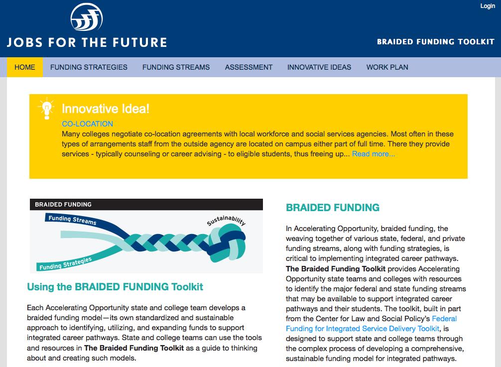 ACCESSING THE BRAIDED FUNDING TOOLKIT To log on to the toolkit, go to http://application.jff.