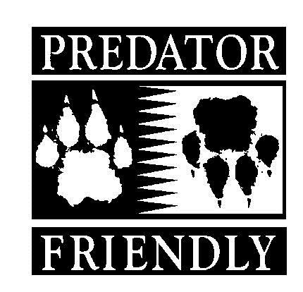 PREDATOR FRIENDLY Do not kill native predators on their land Reduce the risks