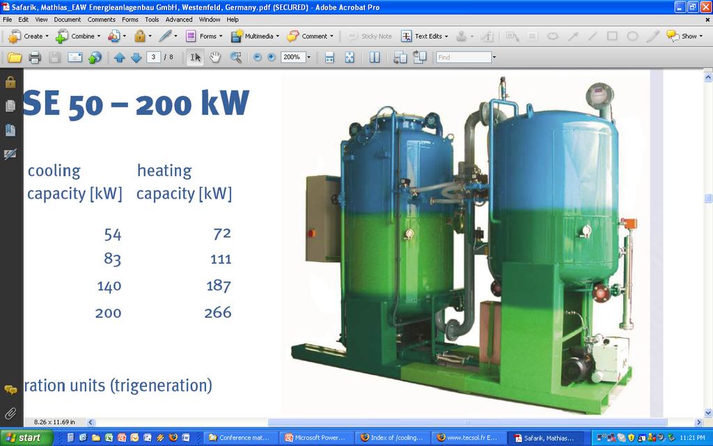 Small solar cooling applications (<5 kw) 5 kw absorption chiller (EAW, Germany) Downscaled version of