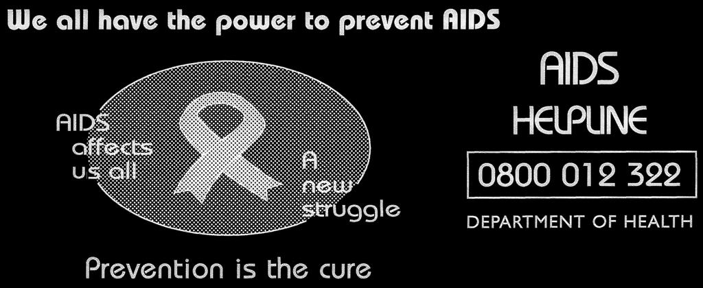 1653 We oil hawm he power to preftvent klldc Prevention is the cure AIDS HEIRINE 0800 012 322 DEPARTMENT OF HEALTH N.B.