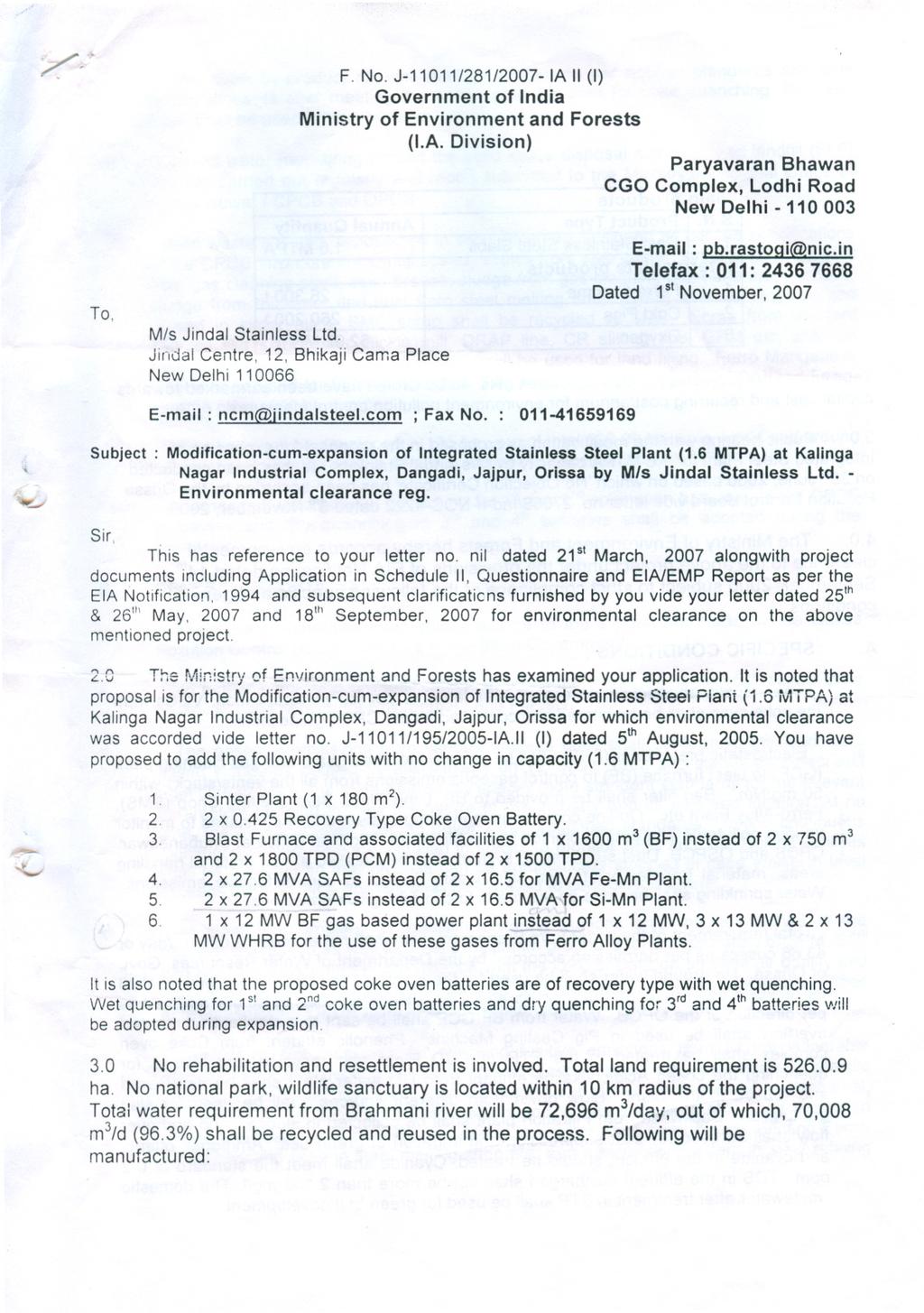 F. No. J-11011/281/2007- IA \I (I) Government of India Ministry of Environment and Forests (I.A. Division) Paryavaran Bhawan CGO Complex, Lodhi Road New Delhi - 110 003 To, Mis Jindal Stainless Ltd.