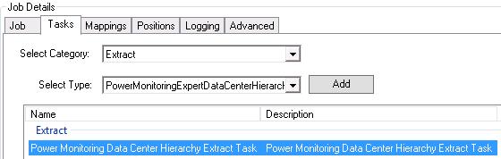 StruxureWare Power Monitoring Expert ETL for Data Center Operation (DCO) 6. In the Select Type list click PowerMonitoringExpertDataCenterHierarchyExtractTask then click Add.