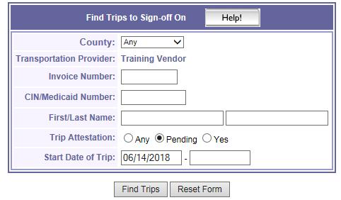 15 Attesting to Trips in MAS System From the Main Menu, select Sign-off on Trips Transportation Providers may refine search to include the following specifics: County Default Any will include