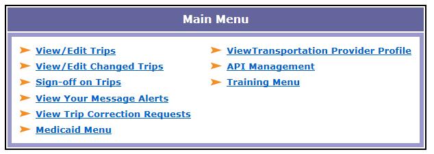 6 View Transportation Provider Profile To access/update Transportation Provider information Select Main Menu Then View