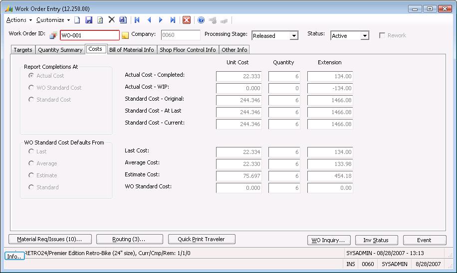 84 Work Order Work Order Entry, Costs Tab Use the Costs tab of Work Order Entry (12.250.00) to set and display the costing method for production completion for a work order.