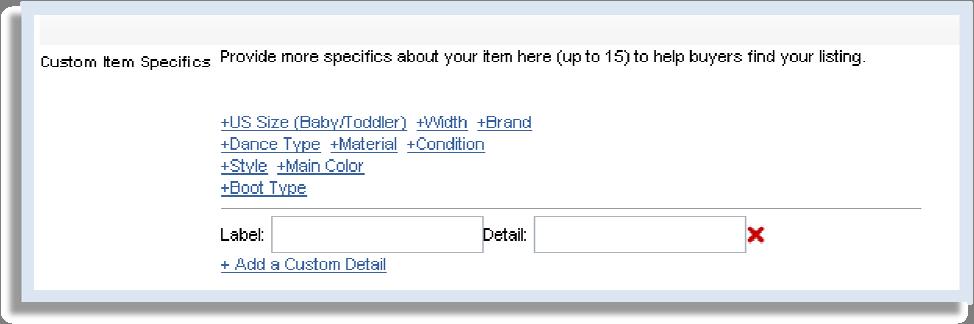 Custom Item Specifics Custom item specifics are created by the merchant, and offer the ability to add additional information about your product.