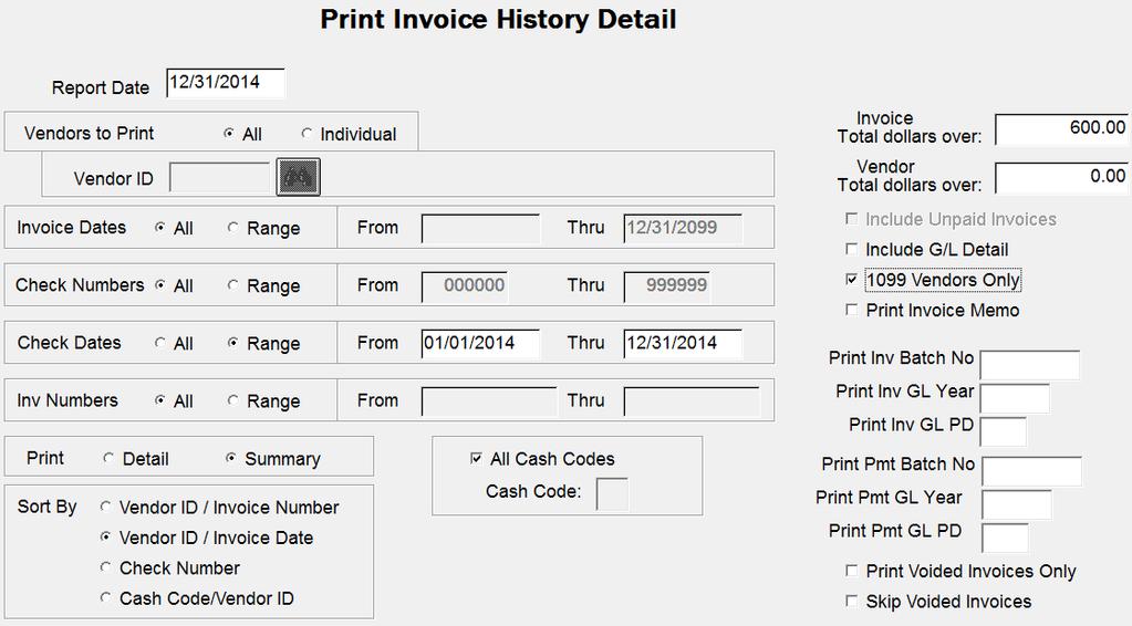 B. Reporting > Invoice History Detail: Choose Summary; at From and Thru enter 2014 Check Date range; Invoice Total dollars over $600.00 (or applicable threshold), and 1099 Vendors Only.