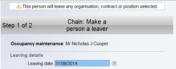 The leaver process chain will automatically be selected and step 1
