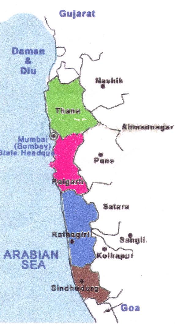 Konkan is the coastal part of Maharashtra between Western Ghat and Arabian sea.