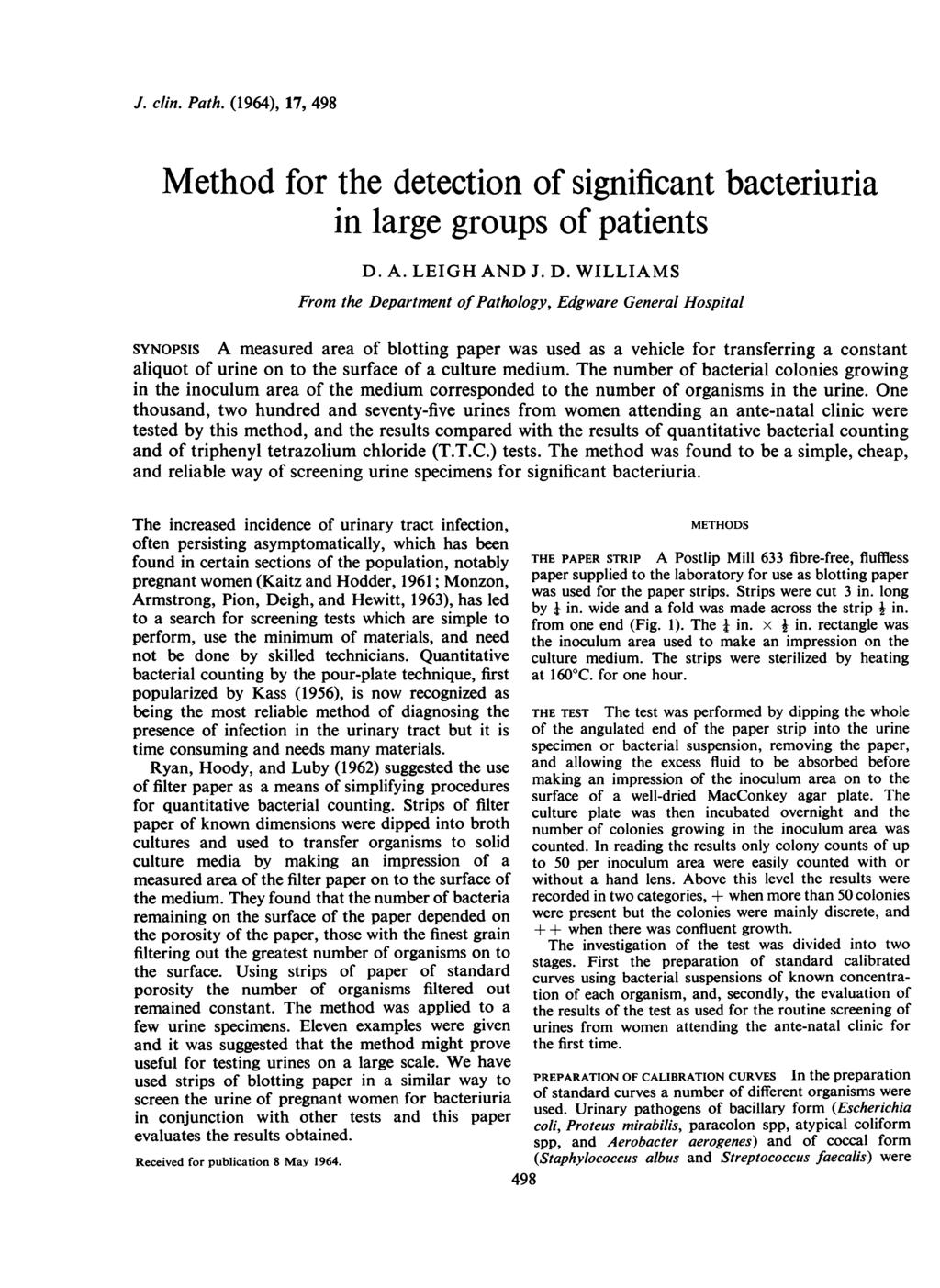 J. clin. Path. (1964), 17, 498 Method for the detection of significant bacteriuria in large groups of patients D.
