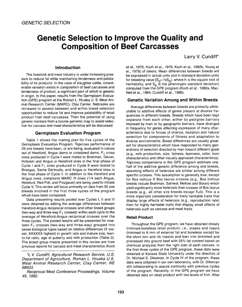 GENETIC SELECTION Genetic Selection to Improve the Quality and Composition of B beef Carcasses Larry V.