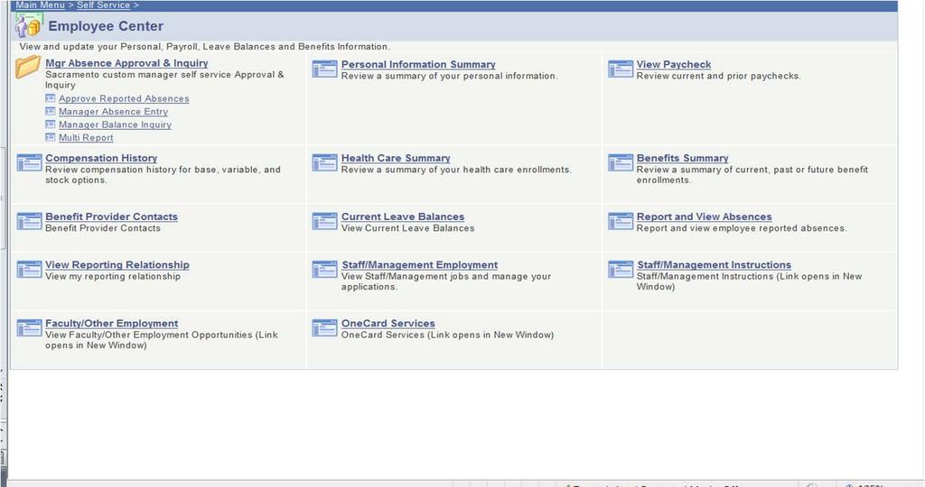 Navigating to the Report and View Absences Page In the Employee Center, choose Report and View Absences link.