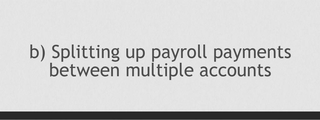 13. The next scenario is for splitting payroll payments between multiple