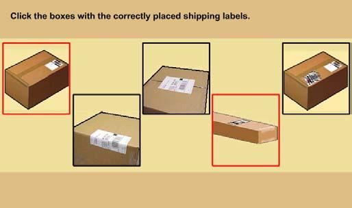 PC_0120 Shipping Label Placement Activity FS Click the boxes with the correctly placed shipping labels.