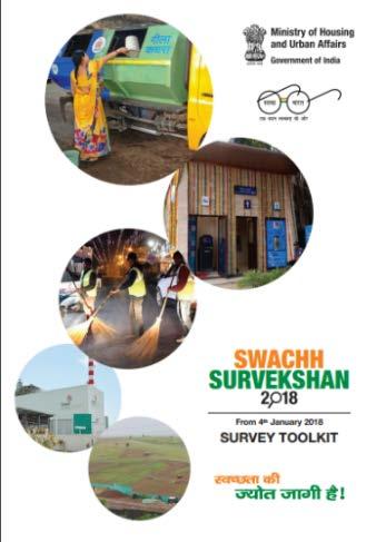 Monitoring progress on Waste to Wealth Swachh Survekshan Competitive framework for evaluating progress and expediting efforts City ranking survey on mission-related parameters, to foster competition