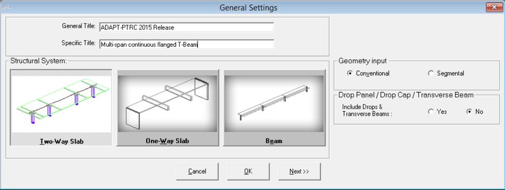 STRUCTURAL MODELING Chapter 5 5 OVERVIEW During the structural modeling step, the user defines the basic analysis and design parameters, i.e. the structural system (beam, one-way or two-way slab), the span lengths, cross-sectional geometries, tributary widths, supports and boundary conditions.