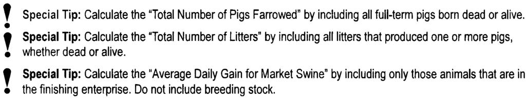 , Special Tip: Calculate the "Total Number of Pigs Farrowed" by including all full-term pigs born dead or alive, Special Tip: Calculate the "Total Number of Litters" by including all litters that