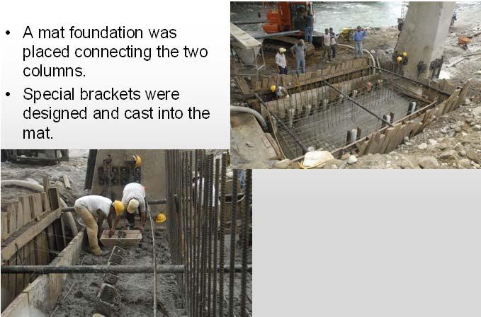 foundation was placed connecting the two columns.