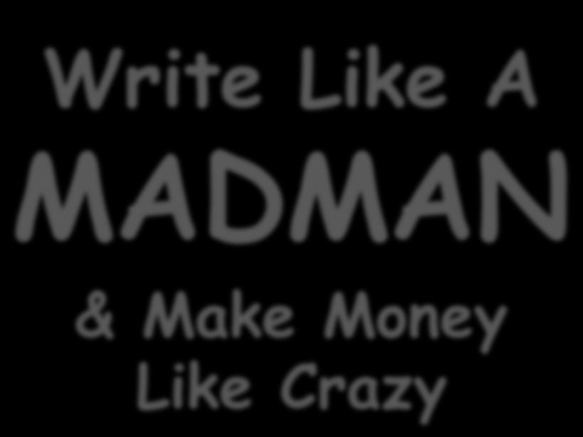 MADMAN & Make Money