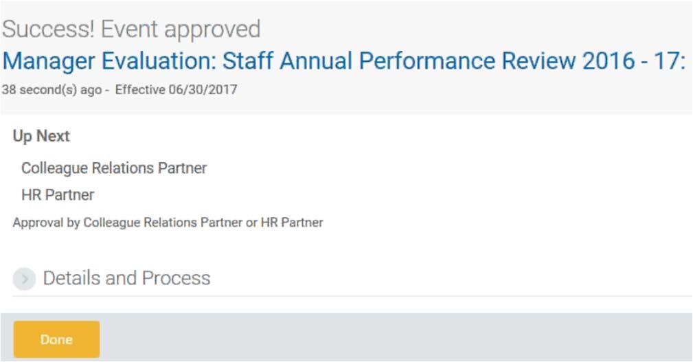 (continued) 4. Click Approve 5. Click Done HR Partner/Colleague Relations Partner Approval Donna B. Woods (4005682) B.J.