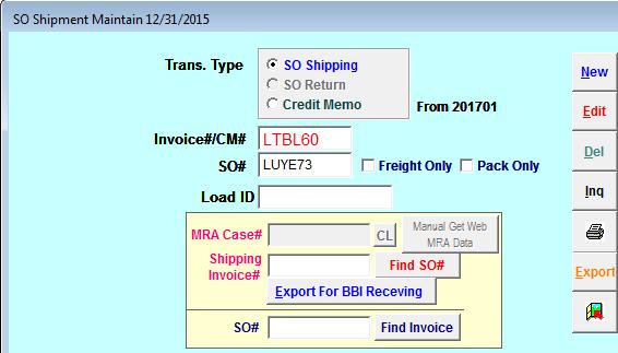 Invoice Issuance Transaction Type SO Shipping SO Shipping Issue Invoice Credit Memo Issue Credit Memo Invoice
