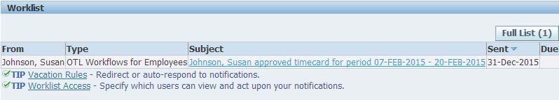 OTHER FEATURES Clear Notifications and Email Preferences 1 Notifications When you respond to a notification by approving a timecard it will be removed from your worklist.