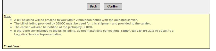 You can click on Submit again when you are done. CONFIRM: If all the information for your shipment is correct, please click Confirm.