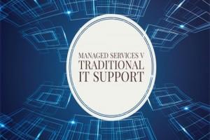 Managed Services Vs Traditional IT Support The purpose of this blog post is to give you an idea of the differences between managed services and traditional IT support.