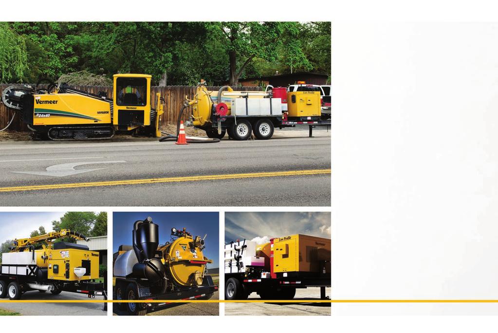MAINTAINING YOUR JOBSITE Vermeer partners with two of the trenchless industry s leading vacuum excavation systems manufacturers Vac-Tron and McLaughlin to provide you the very best in visual utility