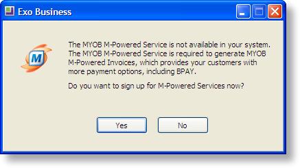 Setting up M-Powered Invoices Contact MYOB to sign up for the M Powered Invoices service.