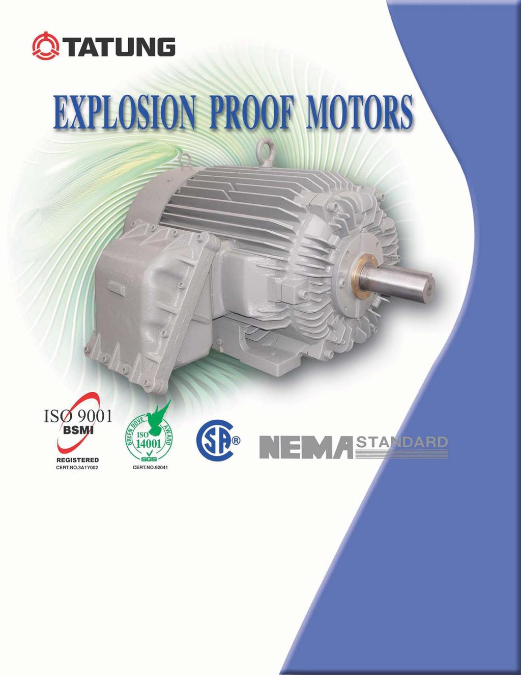 Frames 143T~447TZ Horizontal Totally-Enclosed Fan-Cooled Explosion Proof Squirrel Cage Induction Motors Hazardous Locations, Div.