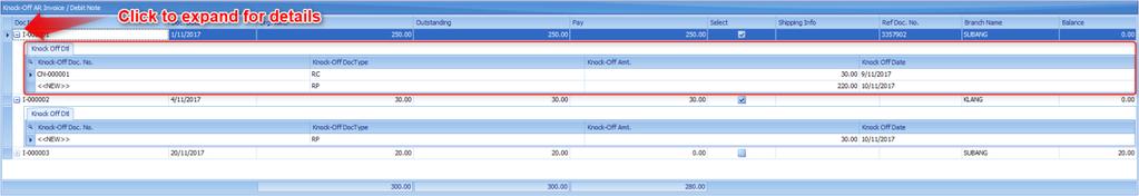 Any unapplied Sales Credit Note and outstanding Invoices will appear for knock-off purposes. 4. Add in payment using the + button at the payment section. Key in payment amount. 5.