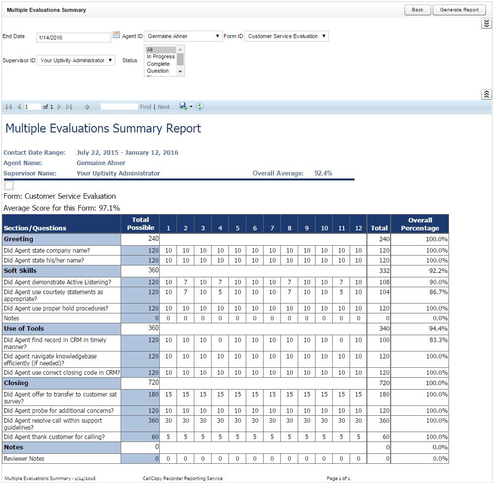Multiple Evaluations Summary The Multiple Evaluations Summary displays the last 12 evaluations conducted on a selected agent and form, based on a selected end date.