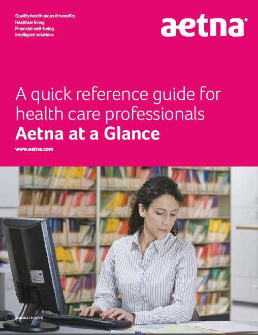 AETNA AT A GLANCE Key tools: Website registration and