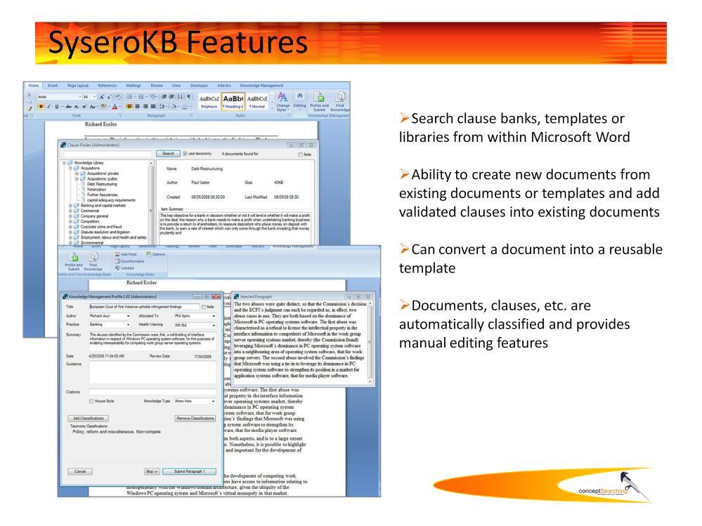 SyseroKB helps extend knowledge libraries and build clause banks: Simple knowledge submission from Microsoft Word allows paralegals to add new documents, or just paragraphs, to the knowledge library