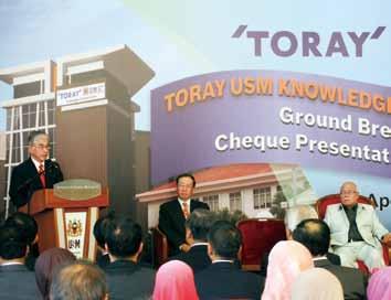 Topics Helping to Establish the Toray USM Knowledge Transfer Centre Toray has been active in Malaysia since the 1970s.