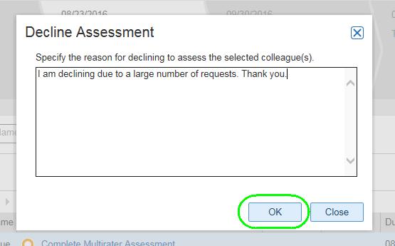 Enter a short reason describing why you are declining the assessment. 3.