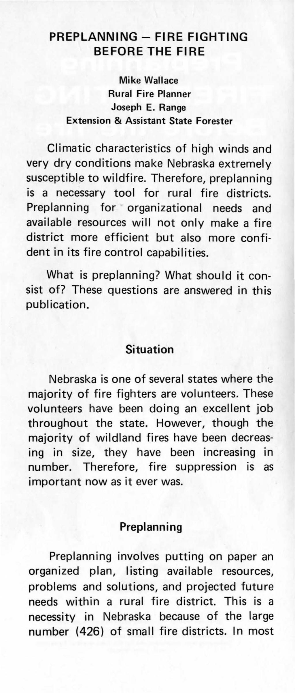 PREPLANNING- FIRE FIGHTING BEFORE THE FIRE Mike Wallace Rural Fire Planner Joseph E.