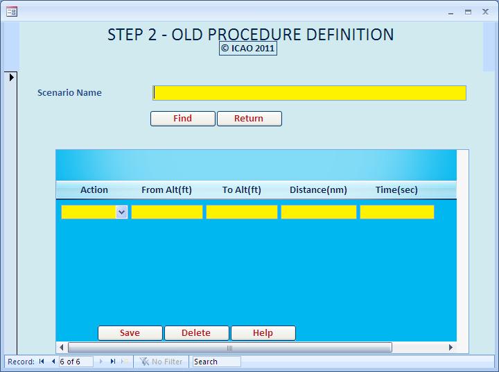7.3 Old procedure definition Find the scenario name which you have entered earlier under Operations definition by clicking the Find Button.