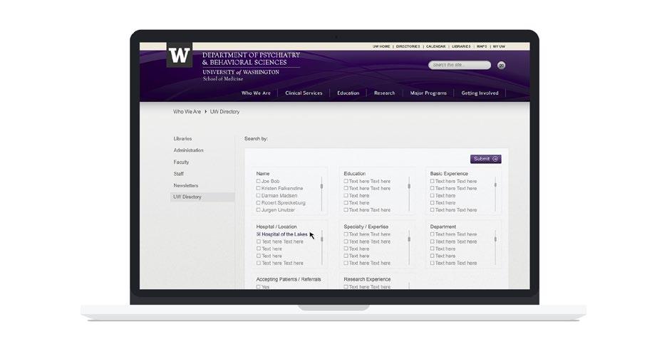 Client: University of Washington Project: Directory for the UW DBPS // 2014 ABOUT THE CLIENT UW Department of Psychiatry and Behavioral Sciences is an integral