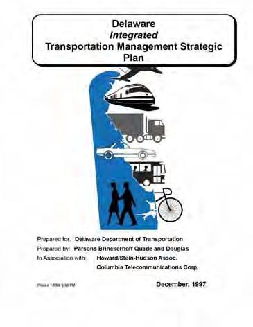 The plan defined Delaware s Transportation Management: Mission Vision Goals Strategies for