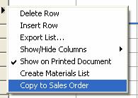 Proposals The Show on Printed Document setting for each line will be copied to the sales order detail line. 3. Select the Create Sales Order option from the Process menu of the proposal.
