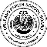 ORLEANS PARISH SCHOOL BOARD PURCHASING/ANCILLARY SERVICES DEPARTMENT 3520 GENERAL DE GAULLE DRIVE, 5th Floor, Room 5078 New Orleans, LA 70114 TELEPHONE (504)304-5645/FAX (504) 309-2879 LESLIE J.