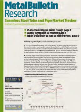 Ferrous Trackers: Monthly SEAMLESS STEEL TUBE & PIPE: MARKET TRACKER www.metalbulletinresearch.com/stp 1705/ 2425/$3300 Short and long term forecasts of regional price movements.