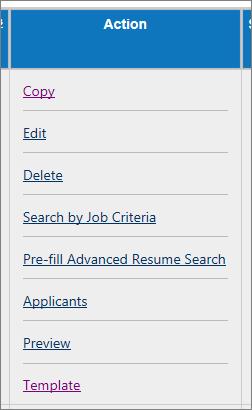 Résumé Search Click the corresponding Pre-fill Advanced Résumé Search link in the Action column, which opens the Advanced Résumé Search tab with criteria already filled in based on the job order.