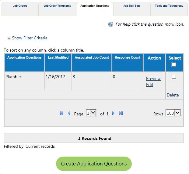 Application Questions Tab Note: For instructions on using this feature, see the topic Manage Application Questionnaires in chapter 4 of the Employer Services User Guide.
