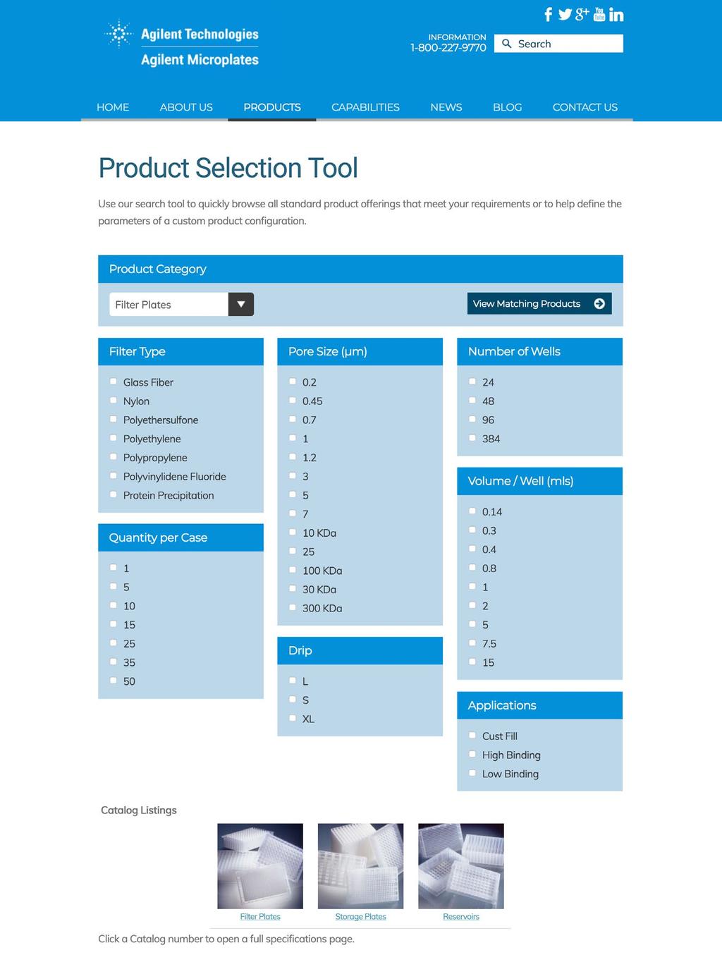 Product Selection Tool Online, Quick, and Simple Search Finding the product that meets your exact requirements is easy with our Product Selection Tool.