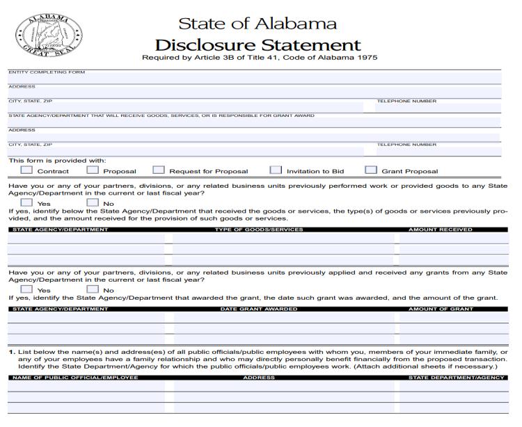 STATE OF ALABAMA DISCLOSURE STATEMENT REQUIREMENT The State of Alabama requires that a Vendor Disclosure Statement be completed for all proposals, bids, contracts, or grant proposals in excess of