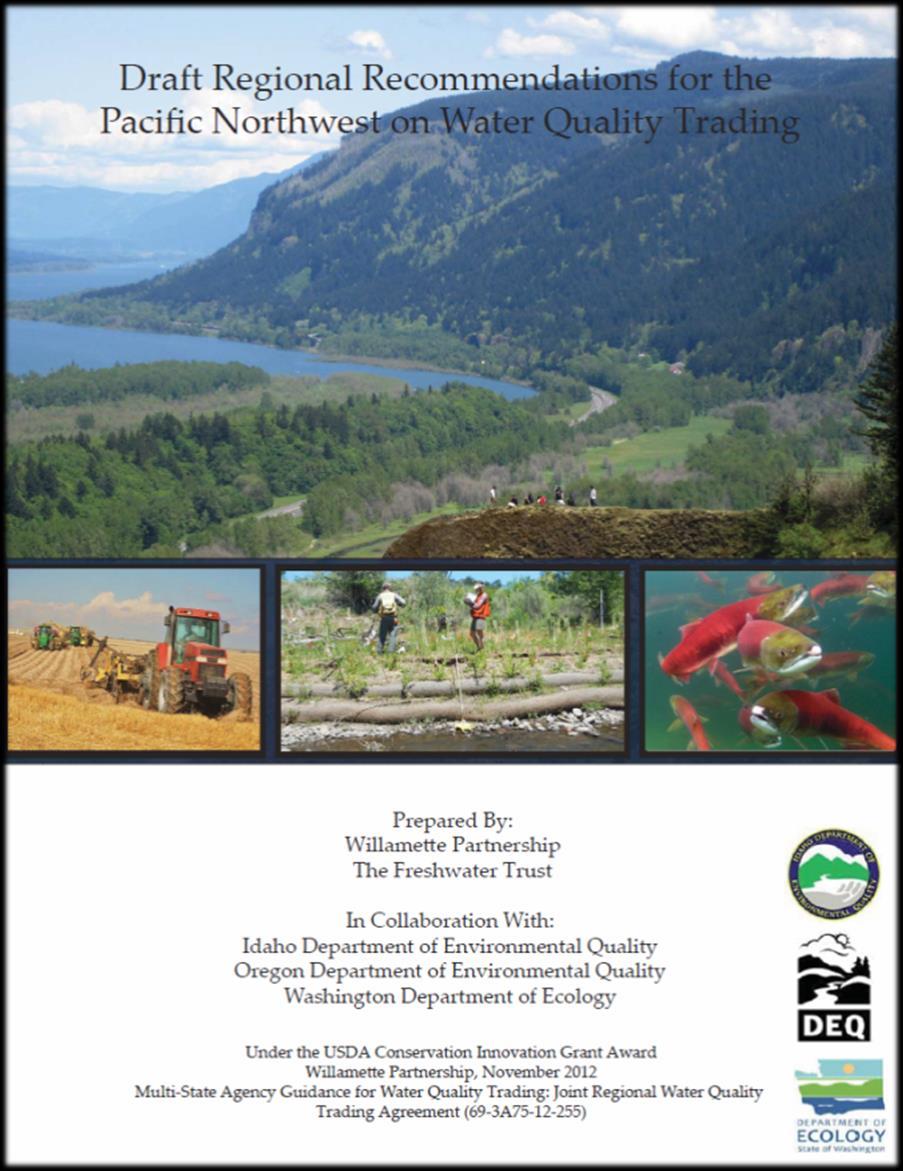 Water Quality Trading: A voluntary market-based approach that, if used in certain watersheds,