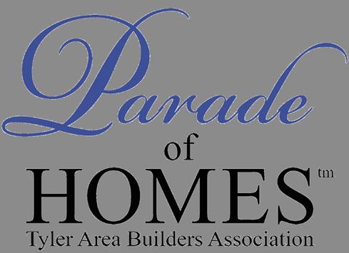 Parade of Homes June 4-12, 2016 TABA Golf Tournament In its 62nd year, the Parade of Homes showcases new home construction throughout the Tyler and surrounding areas, encompassing homes in all price